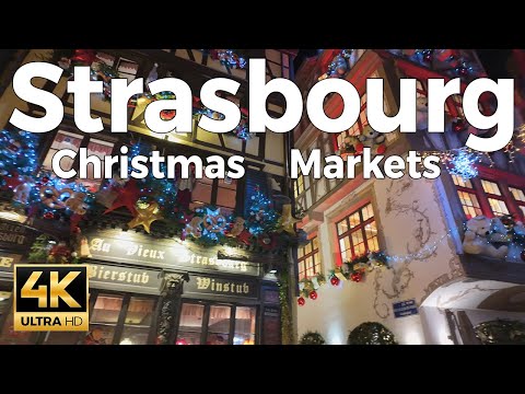 Strasbourg Christmas Markets, France Walking Tour 4k - With Captions