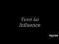 TOVE LO - Influence (Lyrics) 