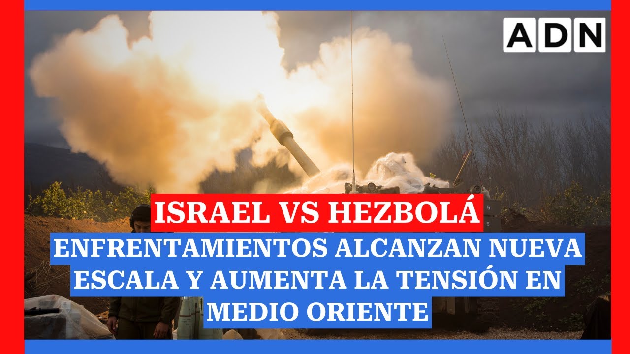 🔴 Israel vs Hezbolá: Enfrentamientos ALCANZAN NUEVA ESCALA y aumenta la tensión en Medio Oriente