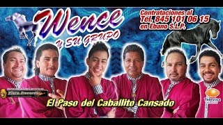 WENCE Y SU GRUPO EN VIVO CD COMPLETO -  EL PASO DEL CABALLITO CANSADO