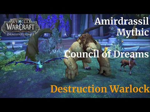 Mythic Council of Dreams - Amirdrassil - Destruction Warlock