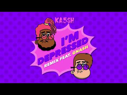Ka5sh - I'm Depressed (feat gnash) Remix // (Official Audio)