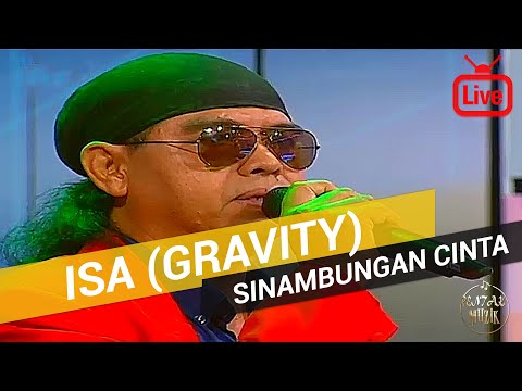 Isa Gravity - Sinambungan Cinta 2017 (Live)