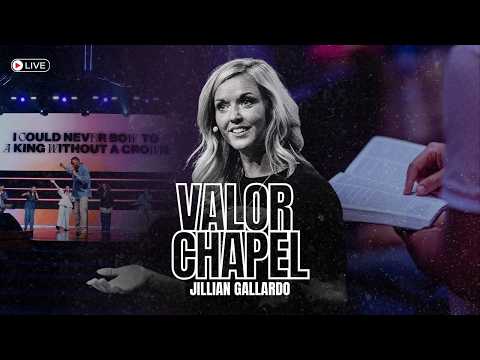 Faith For The Middle - Jillian Gallardo - Valor Chapel Live