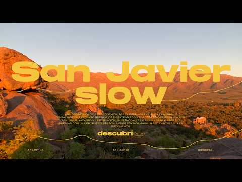 San Javier Slow, el lugar de Córdoba para desconectar