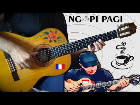 『Ngopi Pagi』(@Alip_Ba_Ta.) meet FRENCH 🇫🇷 flamenco gipsy guitar【INDONESIAN GITAR FINGERSTYLE COVER】