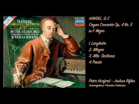 Händel, C. F. - Organ Concerto Op. 4 No. 5 in F - Hurford, Rifkin