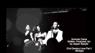 Jasper Sawyer-Summer Came