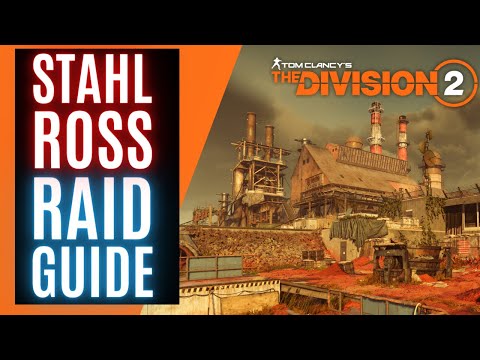 STAHLROSS / IRON HORSE IH RAID GUIDE The Division 2 / The Division 2 Deutsch German Raid Guide