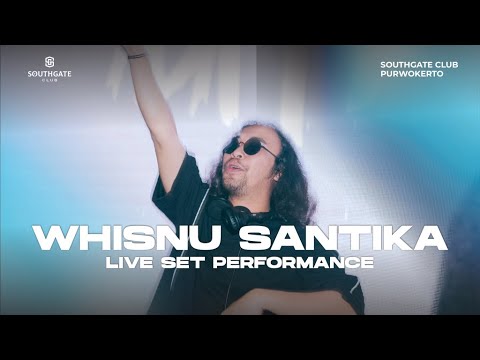 WHISNU SANTIKA LIVE SET - SOUTHGATE CLUB