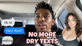 How To Stop Having Dry Conversations Over Text That Get You Nowhere
