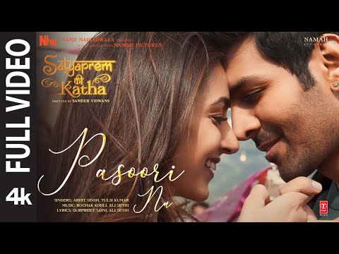 Pasoori Nu (Full) SatyaPrem Ki Katha | Kartik,Kiara |Arijit Rochak Ali Tulsi Gurpreet | Sajid,Sameer