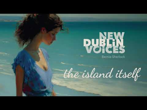 New Dublin Voices - "The Island Itself" by Sarah Quartel