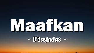 Download lagu D'Bagindas - Maafkan ( Lirik) mp3