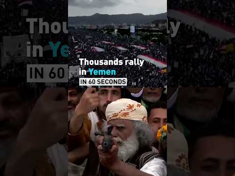 Thousands rally in Yemen as fighting and humanitarian crisis intensify