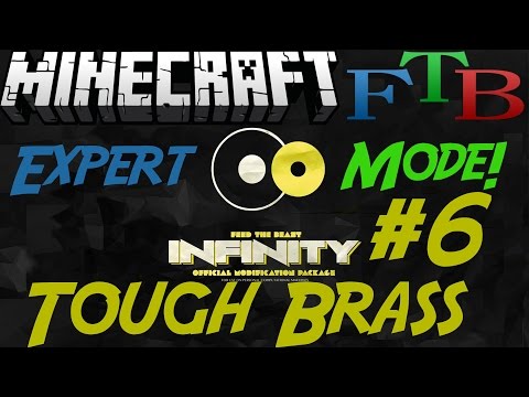 Minecraft Mods - FTB Infinity Expert Mode #6 -Tough Brass