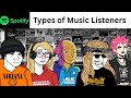 Types Of Music Listeners Be Like