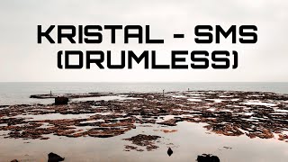 Download lagu Kristal - Sms (Drumless Track) mp3