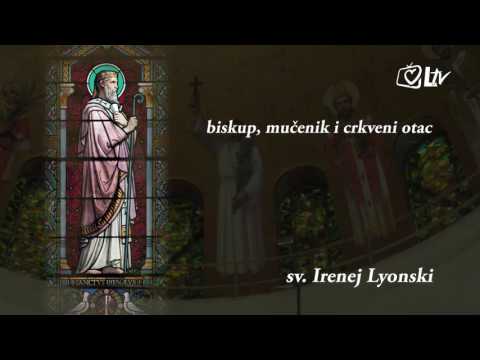 Katolički kalendar 28.6.2016. Sv. Irenej, biskup i mučenik