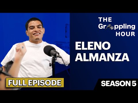 GRAPPLING HOUR with Eleno Almanza