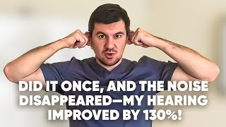 Just 1 minute, and you can get rid of the noise in your ears. Improve your hearing by 130%!