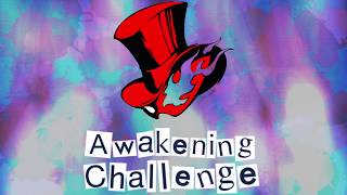 Persona 5 | Awakening Challenge - Gero Zeal [Read Description]