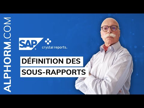 Vidéo de définition des sous rapports sous SAP Crystal Reports