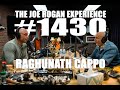 Joe Rogan Experience #1430 - Raghunath Cappo Joe Rogan Experience #1430 - Raghunath Cappo