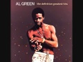 Al Green   Your Love Is Like The Morning Sun