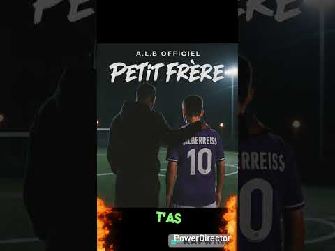 A.L.B officiel : "Petit frère" (clip lyrics)