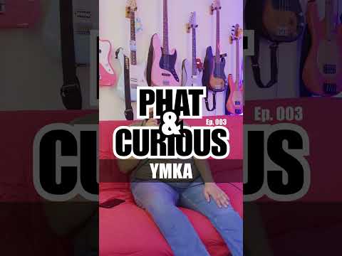 Phat and Curious #003 — Ymka