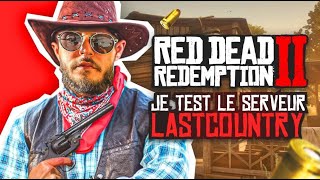Zwave | On teste le serveur Last Country ! (RP -  RDR2 #1)
