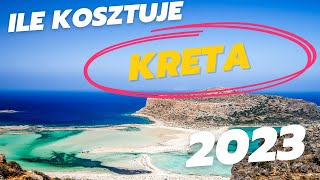 Ile kosztuje Kreta w 2023 - czy jest dużo drożej ?