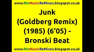Junk (Goldberg Remix) - Bronski Beat | 80s Club Mixes | 80s Club Mixes | 80s Dance Music | 80s Nrg