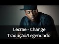 Lecrae - Change Tradução/Legendado