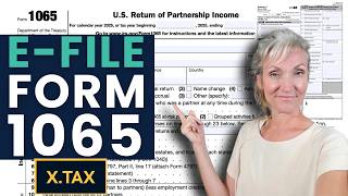 How To E-file Form 1065 Partnership Tax Return For LLCs & Partnerships | Full Tutorial in X.Tax