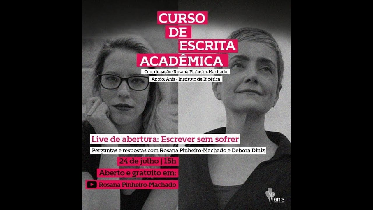 Curso de Escrita Acadêmica - Live de abertura com Debora Diniz