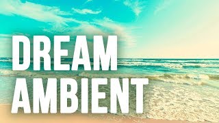 Dream Ambient - Royalty Free Ambient Track