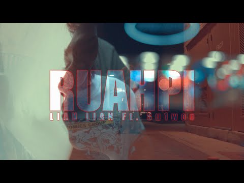 Lian Lian - Ruahpi ft.Su1woo (Official Video)