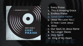 Gospel Vol. 2: Every Praise - Full Album Preview