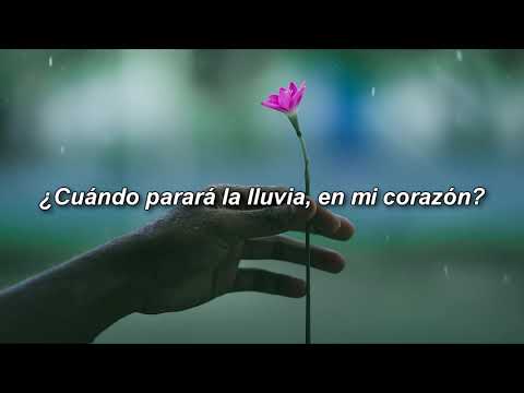 Cuando parara la lluvia en mi corazón - Letra