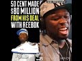 50 cent speaks on 80 million dollar reebok deal