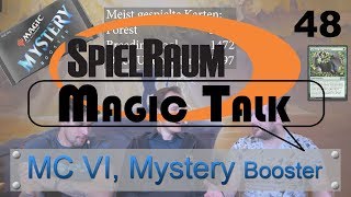 SpielRaum-Magic-Talk - 48 - MC 6, Mystery Booster & Pioneer (Podcast) [Deutsch]
