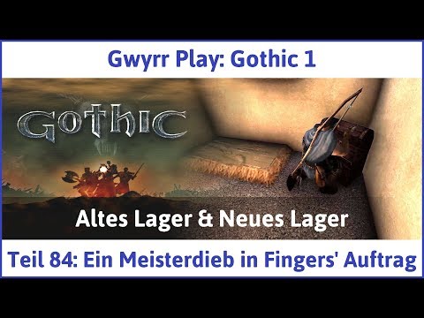 Gothic 1 Teil 84: Ein Meisterdieb in Fingers' Auftrag - Let's Play