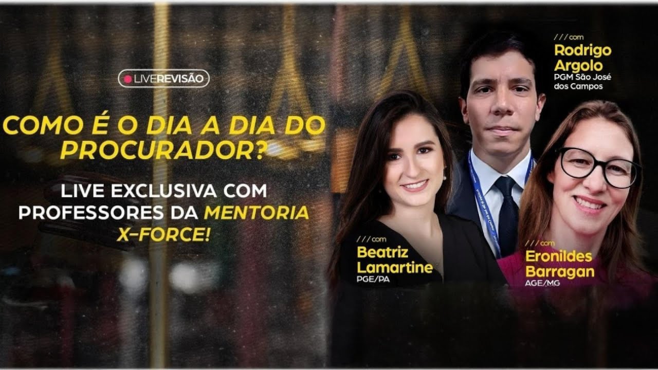 Como é o dia a dia do Procurador?