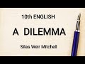 10th English Supplementary 7 A Dilemma Silas Weir Mitchell