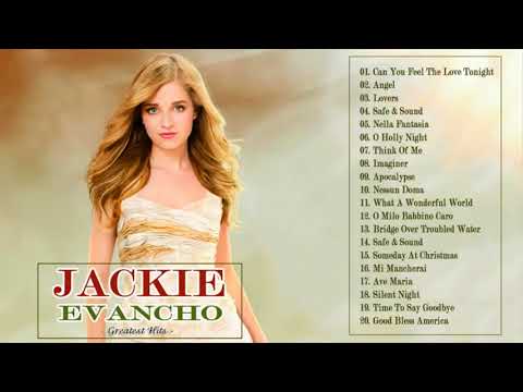 Jackie Evancho Best Songs -Jackie Evancho Greatest Hits