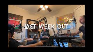 Last Week Out Podcast Episode 001 Andrew Bird
