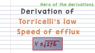 Derivation of Torricelli's equation or Speed of efflux • HERO OF THE DERIVATIONS.