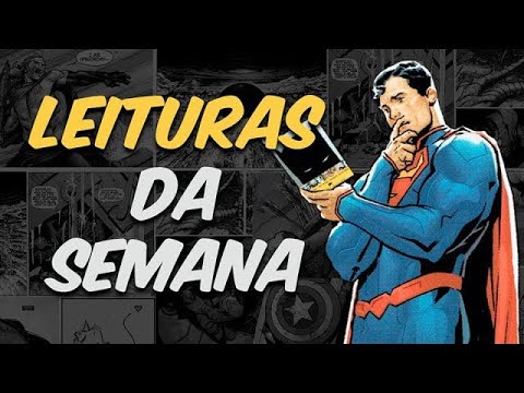 LEITURAS DA SEMANA: UMA SEMANA DEFINIDA PELA VARIEDADE DE QUADRINHOS